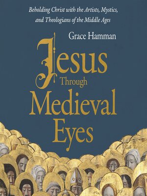 cover image of Jesus through Medieval Eyes